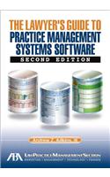 The Lawyer's Guide to Practice Management Systems Software [With CDROM]