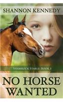 No Horse Wanted