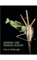 Keeping the Praying Mantis