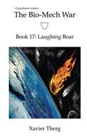 Bio-Mech War, Book 17: Laughing Boar