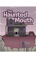 Haunted Mouth
