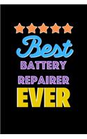 Best Battery Repairer Evers Notebook - Battery Repairer Funny Gift