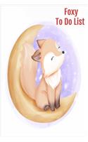 To Do List: Foxy, Daily Work Task Checklist, Daily Task Planner, Checklist Planner School Home Office Time Management, To Do List Notebook (6x9 Checklist Journa