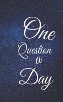 One Question a Day: lined journal 120 Page (6X9) Write down your questions then look for the answers