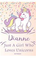 Dianne Just A Girl Who Loves Unicorns, pink Notebook / Journal 6x9 Ruled Lined 120 Pages School Degree Student Graduation university: Dianne's Personalized Name for girl woman Beautiful Quotes Diaries pad blotter birthday gift unicorns journal notebook di