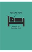 Newtons First Law A Body At Rest Tends To Stay At Rest