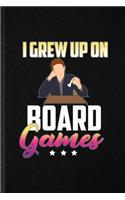 I Grew Up on Board Games