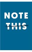 BLUE NOTEBOOK NOTE THIS MATTFISNISH HIGH QUALITY MATT FINISH *HIGH QUALITY* 6x9 inches