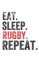 Eat Sleep Rugby Repeat Sports Notebook Gift