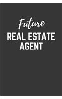 Future Real Estate Agent Notebook: Lined Journal (Gift for Aspiring Real Estate Agent), 120 Pages, 6 x 9, Matte Finish