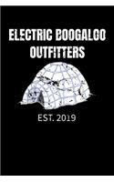 Electric Boogaloo Outfitters Est. 2019