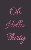 Oh Hello Thirty