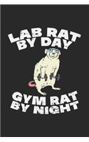 Lab Rat By Day Gym Rat By Night: 120 Pages I 6x9 I Blank