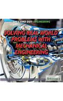 Solving Real-World Problems with Mechanical Engineering