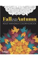 Fall into Autumn Adult Mandala Coloring Book
