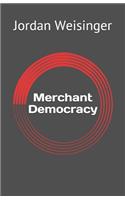 Merchant Democracy