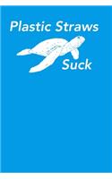 Plastic Straws Suck