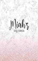 Miah's Big Ideas: Personalized Notebook - 8x10 Lined Women's Journal