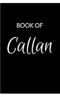 Callan Journal: A Gratitude Journal Notebook for Men Boys Fathers and Sons with the name Callan - Handsome Elegant Bold & Personalized - An Appreciation Gift - 120 