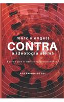 Marx e Engels CONTRA a Ideologia Alemã