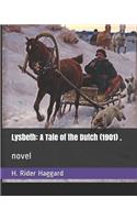 Lysbeth: A Tale of the Dutch (1901) .: novel
