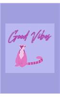 Good Vibes: Chill Novelty Small Lined Class Notebook 6" x 9"