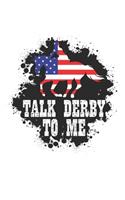 Talk Derby to me: Horse Lover & Racing Derby Fan