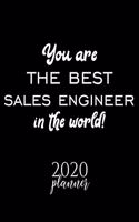 You Are The Best Sales Engineer In The World! 2020 Planner