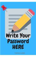 Write Your Password Here