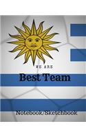 We are Best Team: Uruguay Football / Soccer Team 106 Pages Unlined Notebook