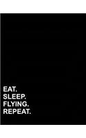 Eat Sleep Flying Repeat: Unruled Composition Book Unlined Journals To Write In, Unlined Notebook, Unruled Drawing Notebook, 8.5x11, 100 pages