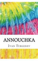 Annouchka: Includes MLA Style Citations for Scholarly Secondary Sources, Peer-Reviewed Journal Articles and Critical Academic Research Essays (Squid Ink Classi(108 Squid Ink Classics)