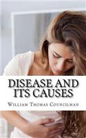 Disease and Its Causes