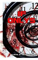 If Onlys