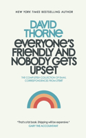 Everyone's Friendly and Nobody Gets Upset
