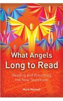 What Angels Long to Read