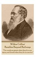 Rambles Beyond Railways: Our Words Are Giants When They Do Us an Injury, and Dwarfs When They Do Us a Service.