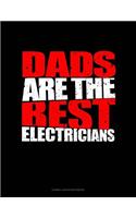 Dads Are the Best Electricians: Cornell Notes Notebook