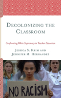 Decolonizing the Classroom