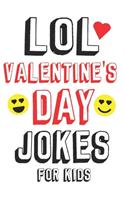 LOL Valentine's Day Jokes For Kids
