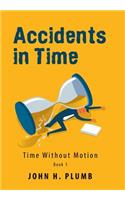 Accidents in Time