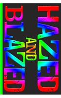 Hazed and Blazed: Rainbow Colored College Ruled Notebook