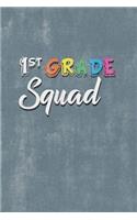 1st Grade Squad