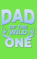 Dad of the Wild One