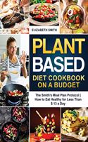 Plant Based Diet Cookbook on a Budget