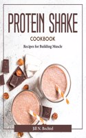 Protein Shake Cookbook