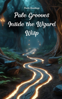 Pale Grooves Inside the Wizard Wisp