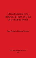 ritual funerario en la Prehistoria Reciente en el Sur de la Península Ibérica