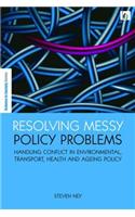Resolving Messy Policy Problems