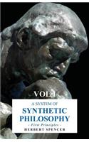 A System of Synthetic Philosophy - First Principles